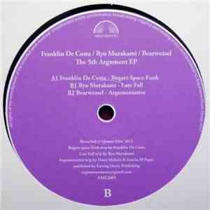 Franklin De Costa / Ryo Murakami / Bearweasel - The 5th Argument EP download flac