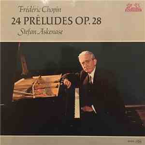 Frédéric Chopin - Stefan Askenase - 24 Preludes Op. 28 download flac