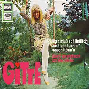 Gitte - Man Muß Schließlich Auch Mal „Nein" Sagen Könn'n download flac