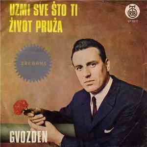Gvozden - Uzmi Sve Što Ti Život Pruža download flac