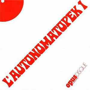 Henri Chopin; Isidore Isou; Gil Joseph Wolman; Jacques Spacagna; Bob Cobbing/Anna Lockwood; Jean-Louis Brau; François Dufrêne - L'AUTONOMATOPEK 1 download flac