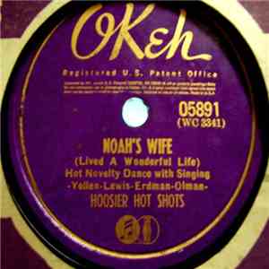 Hoosier Hot Shots - Noah's Wife (Lived A Wonderful Life) download flac