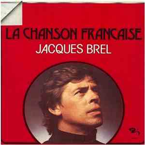 Jacques Brel - La Chanson Francaise download flac