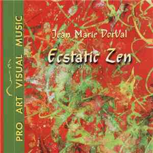 Jean-Marie Dorval - Ecstatic Zen download flac