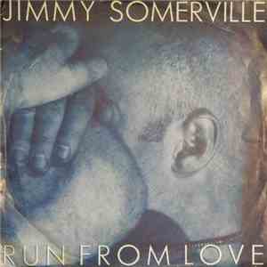 Jimmy Somerville - Run From Love download flac