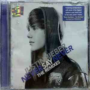Justin Bieber - Never Say Never The Remixes download flac