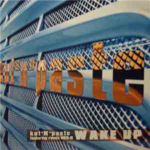 Kut 'N' Paste - Wake Up download flac