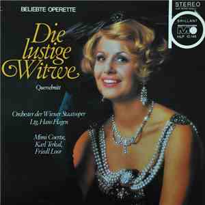 Lehár, Herzer, Löhner - Orchester Der Wiener Staatsoper, Hans Hagen, Mimi Coertse, Karl Terkal, Friedl Loor - Die Lustige Witwe (Querschnitt) download flac