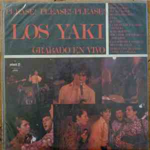 Los Yaki - Please! Please! Please! Los Yaki En Vivo download flac