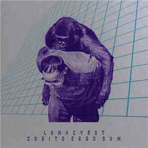 Lunacybot - Cogito Ergo Sum download flac