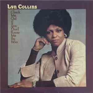 Lyn Collins - Check Me Out If You Don't Know Me By Now download flac