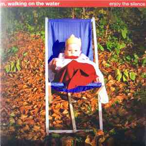 M. Walking On The Water - Enjoy The Silence download flac