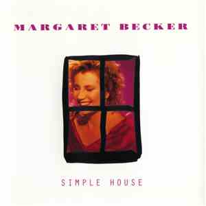 Margaret Becker - Simple House download flac