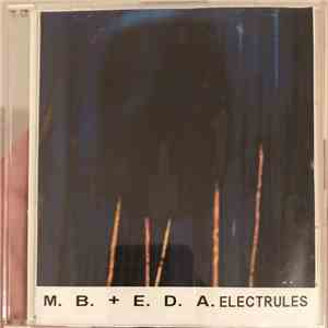 M.B. + E.D.A. - Electrules download flac