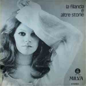 Milva - La Filanda E Altre Storie download flac