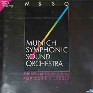 Munich Symphonic Sound Orchestra - The Sensation Of Sound - Pop Goes Classic download flac