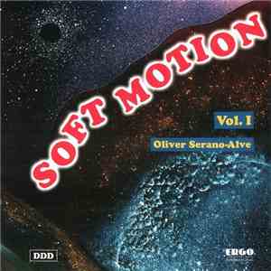 Oliver Serano-Alve - Soft Motion Vol.1 download flac
