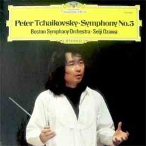 Peter Tchaikovsky - Boston Symphony Orchestra · Seiji Ozawa - Symphony No. 5 download flac