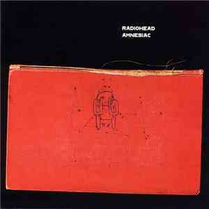 Radiohead - Amnesiac download flac