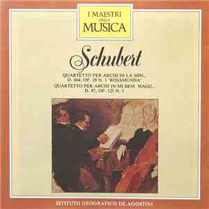 Schubert - Quartetto Per Archi In La Min., D. 804, Op. 29 N. 1 'Rosamunda' / Quartetto Per Archi In Mi Bem. Magg., D. 87, Op. 125 N. 1 download flac