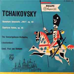 Tchaikovsky - The Concertgebouw-Orchestra (Amsterdam), Paul van Kempen - Ouverture Solennelle "1812", Op. 49 / Capriccio Italien, Op. 45 download flac