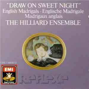The Hilliard Ensemble - "Draw On Sweet Night" English Madrigals download flac