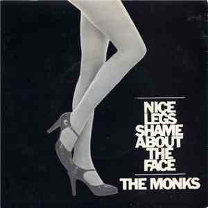 The Monks  - Nice Legs Shame About The Face download flac