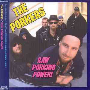 The Porkers - Raw Porking Power! download flac