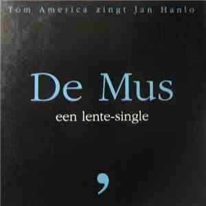 Tom America Zingt Jan Hanlo - De Mus (Een Lente-Single) download flac