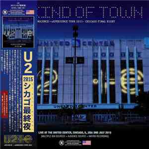 U2 - My Kind of Town - Innocence + Experience Tour 2015 Chicago Final Night download flac