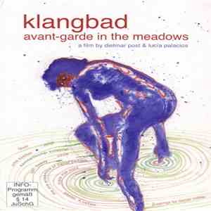 Various / Faust  / Dietmar Post & Lucía Palacios - Klangbad: Avant-garde In The Meadows / Live At Klangbad Festival download flac
