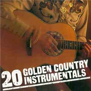 Various - 20 Golden Country Instrumentals download flac