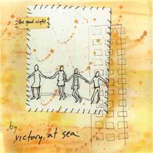Victory At Sea - The Good Night download flac