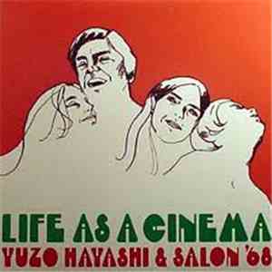 Yuzo Hayashi & Salon '68 - Life As A Cinema download flac