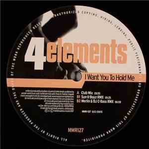 4 Elements - I Want You To Hold Me download flac