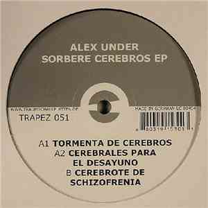 Alex Under - Sorbere Cerebros EP download flac