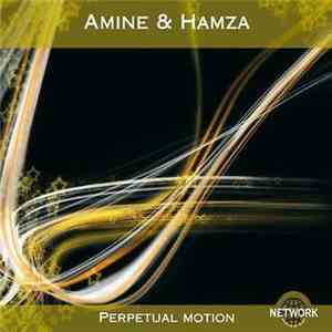 Amine & Hamza - Perpetual Motion download flac