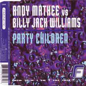 Andy Mathee Vs Billy Jack Williams - Party Children download flac