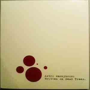 Astro Anonymous - Written On Dead Trees download flac