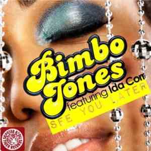Bimbo Jones Featuring Ida Corr - See You Later download flac