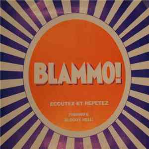 Blammo! - Ecoutez Et Repetez download flac