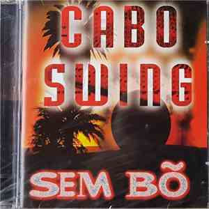 Cabo Swing - Sem Bõ download flac