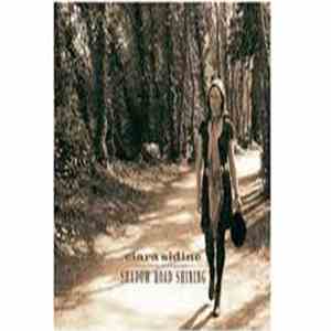Ciara Sidine - Shadow Road Shining download flac
