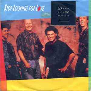 Dance With A Stranger - Stop Looking For Love download flac