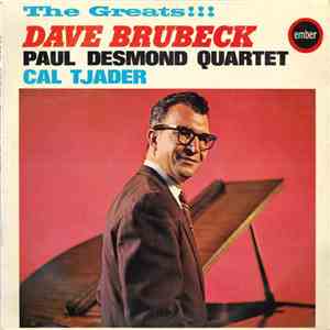 Dave Brubeck / The Paul Desmond Quartet / Cal Tjader - The Greats!!! download flac