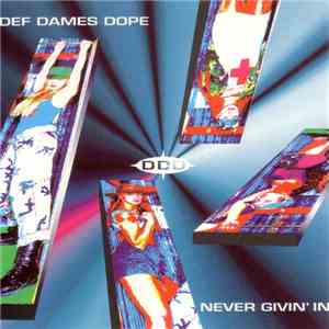 Def Dames Dope - Never Givin' In download flac
