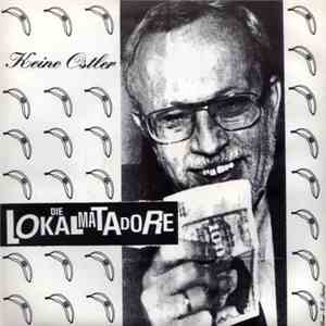 Die Lokalmatadore / Beck's Pistols - Keine Ostler / Trabi-Reiner download flac