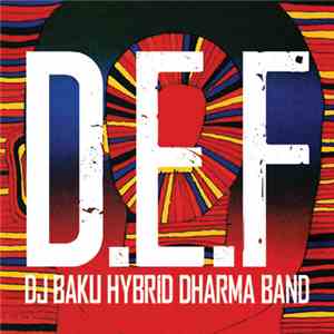 DJ Baku Hybrid Dharma Band - D.E.F download flac