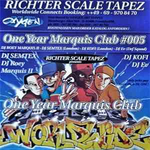 DJ Roey Marquis II, DJ Semtex, DJ Kofi & DJ Ev - One Year Marquis Club #005 download flac