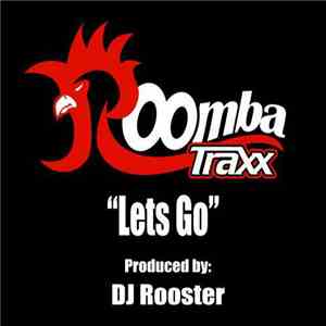 DJ Rooster - Lets Go download flac